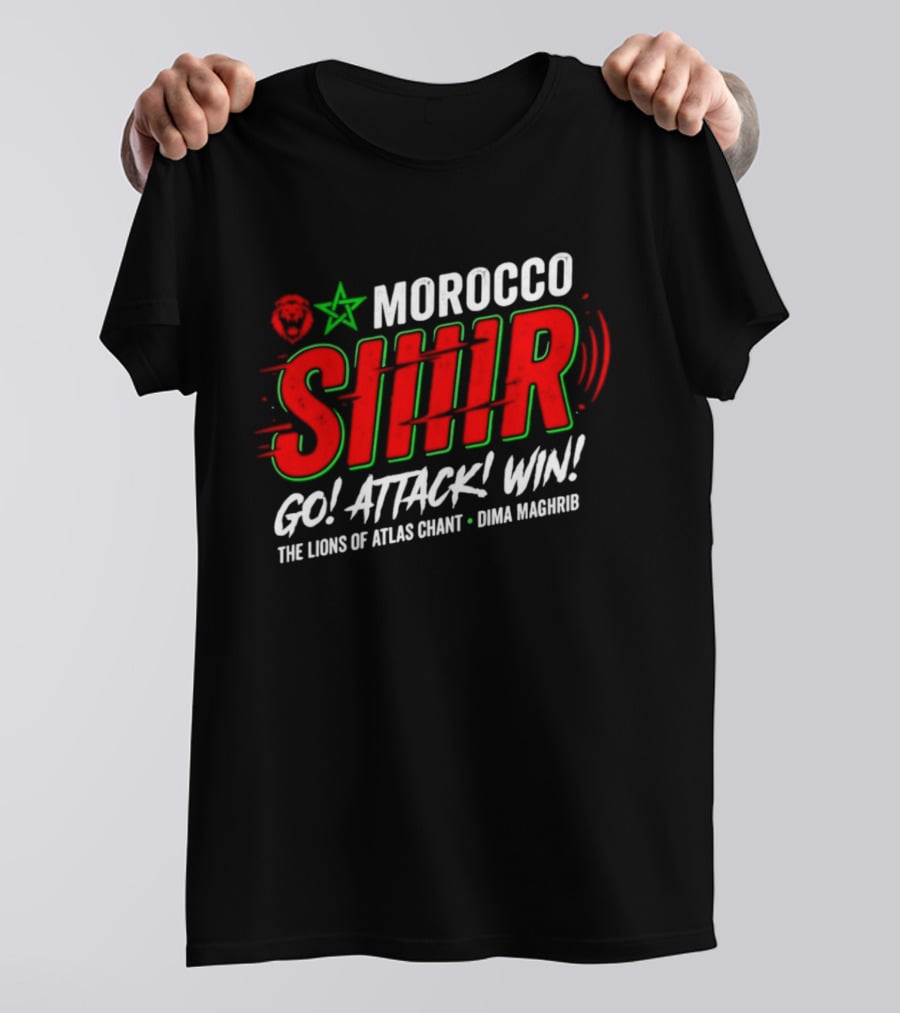 Morocco Siir Go Attack Win Dima Maghrib Lions Of Atlas Chant T-Shirt