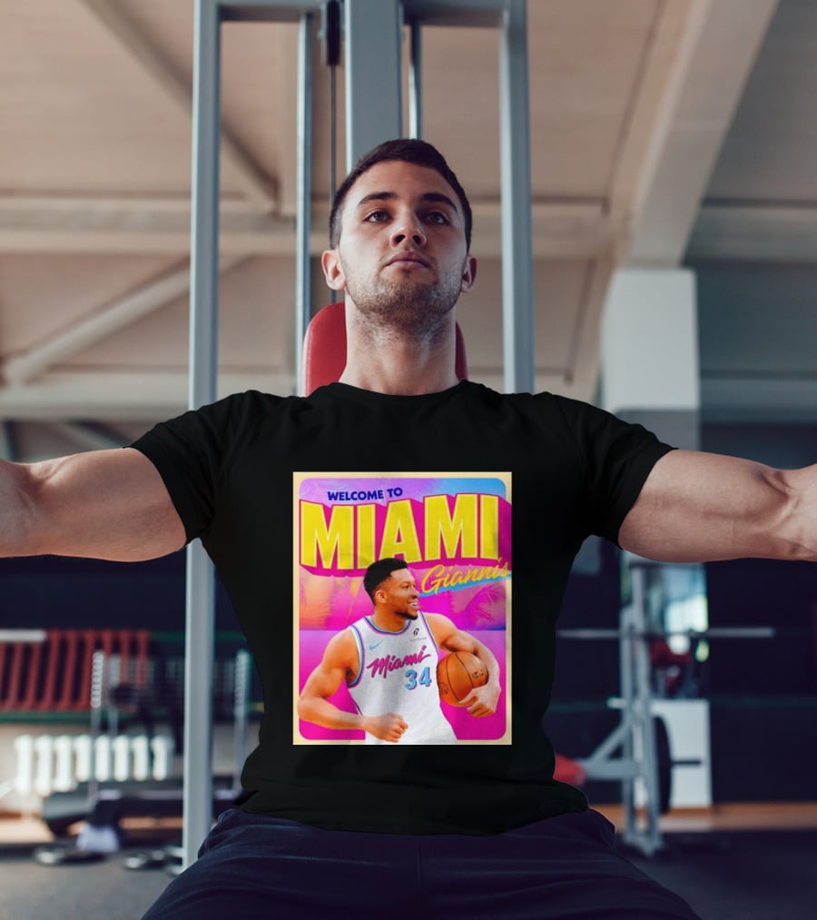 Welcome To Miami Giannis Miami Heat Basketball 34 T-Shirt