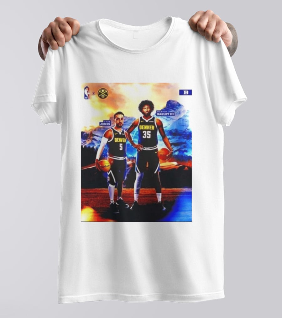 Denver Nuggets Tyus Jones Marvin Bagley III NBA Mountain T-Shirt