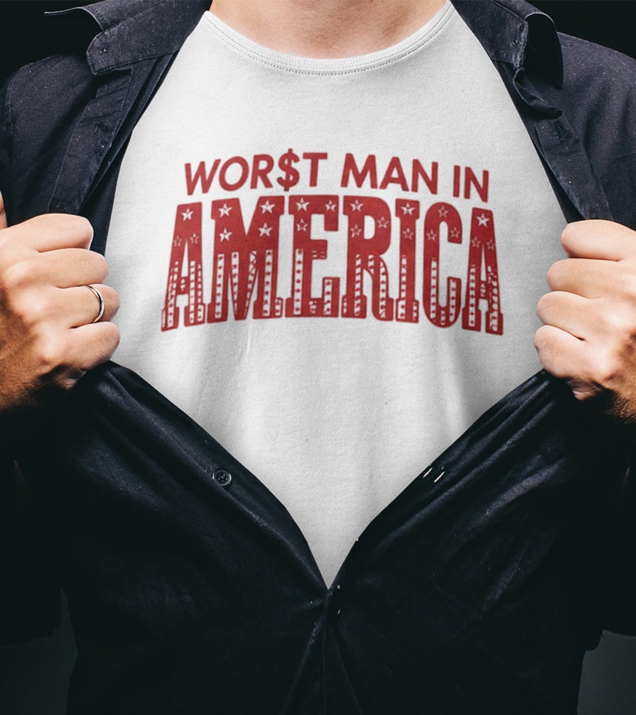 Worst Man In America Dollar Sign Red Stars T-Shirt