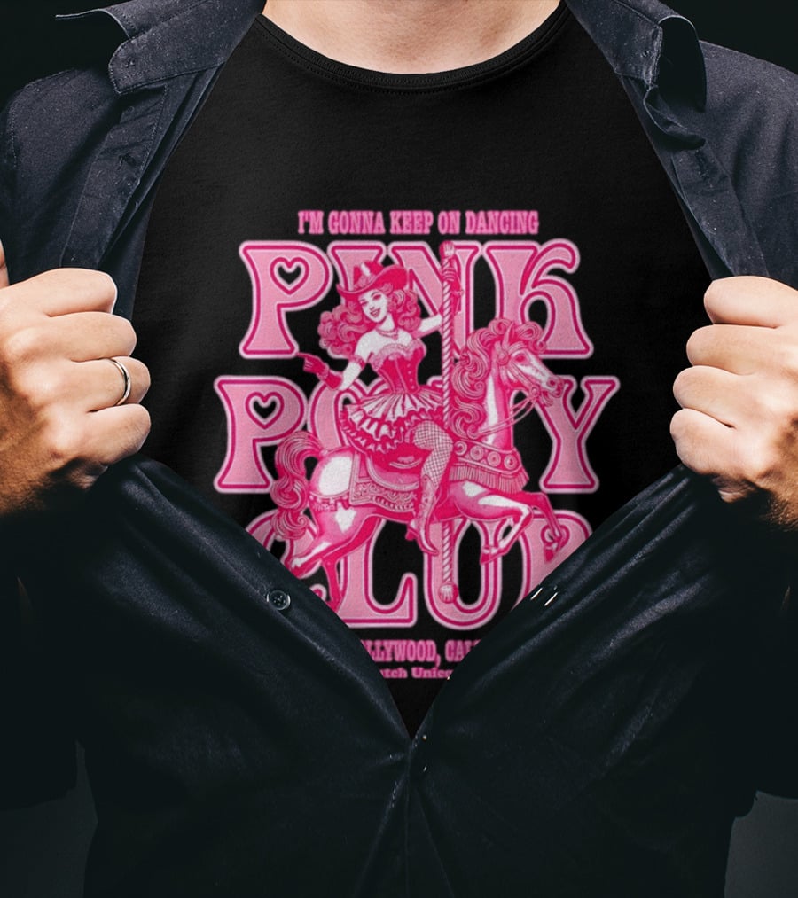 Cowgirl Pink Pony Club Dancing West Hollywood California Butch Unicorn T-Shirt