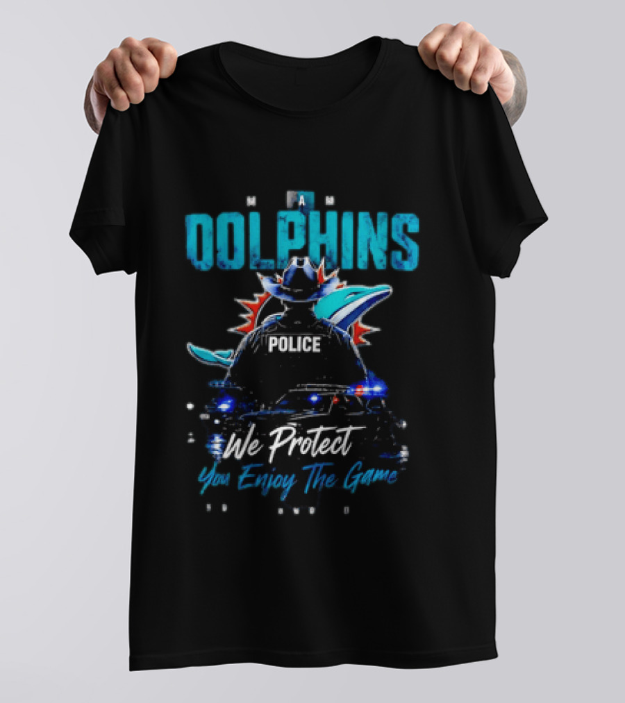 Miami Dolphins Police We Protect You Enjoy The Game T-Shirt
