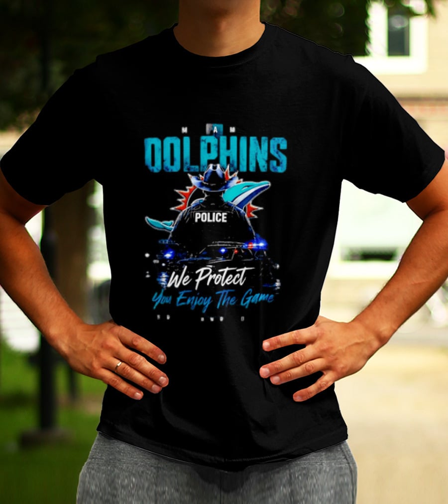 Miami Dolphins Police We Protect You Enjoy The Game T-Shirt