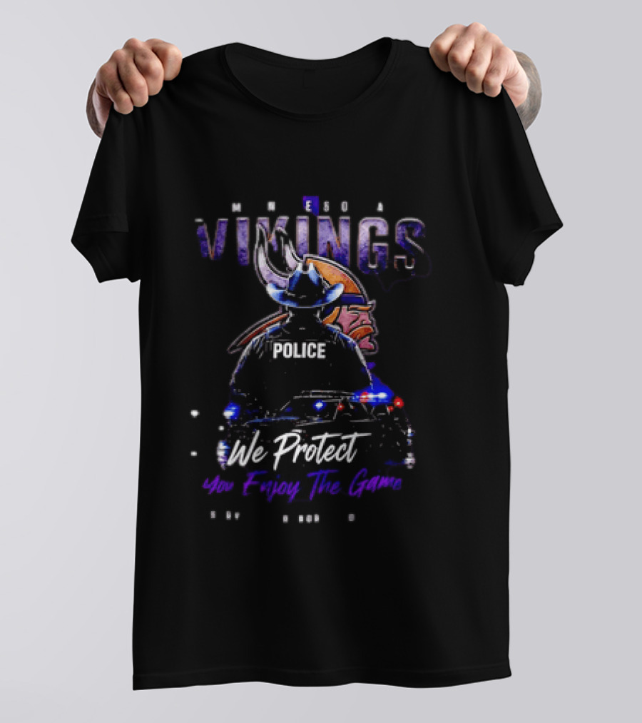 Minnesota Vikings Police We Protect You Enjoy The Game Service Honor Loyalty T-Shirt