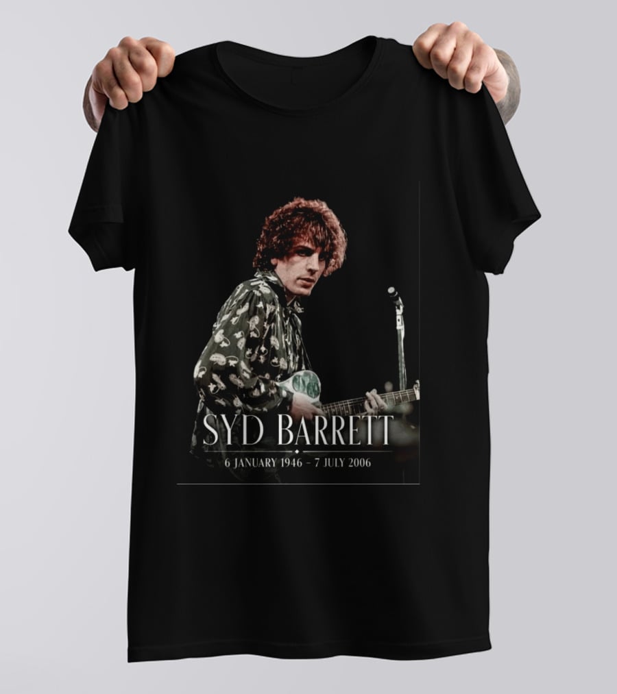 Syd Barrett 6 January 1946 7 July 2006 Pink Floyd Founder's Legacy T-Shirt