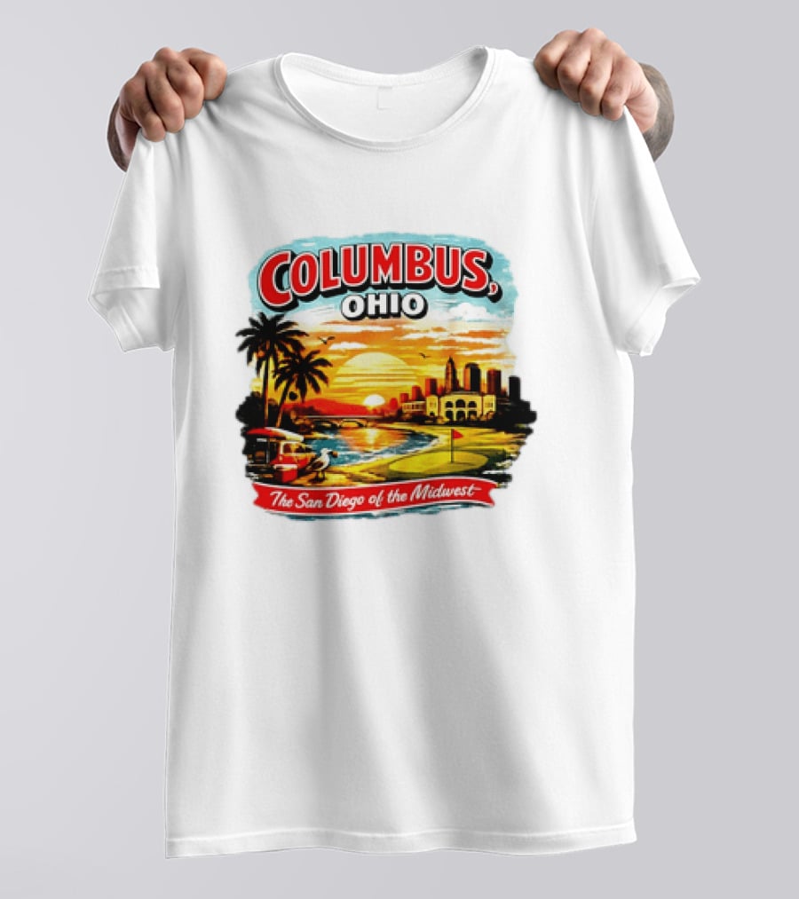 Columbus Ohio The San Diego Of The Midwest Sunset Skyline And Palm Trees T-Shirt