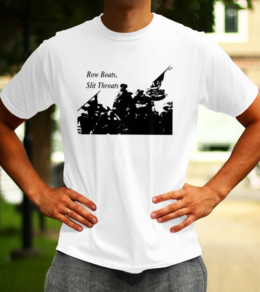 Row Boats Slit Throats Silhouette Revolutionary T-Shirt
