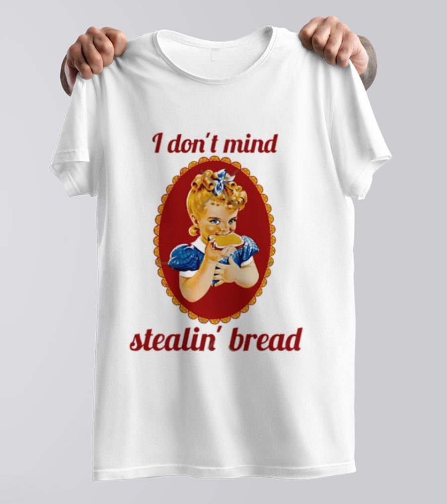 Sunbeam Girl Bread I Don't Mind Stealin' Bread Retro Nostalgia T-Shirt