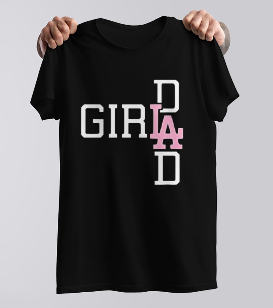 Dodgers Girl Dad LA 2026 T-Shirt