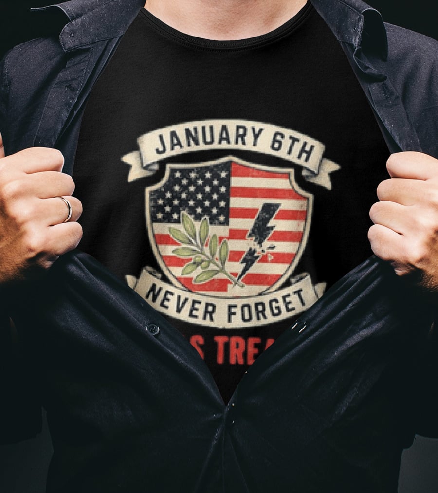 January 6th Never Forget It Was Treason Olive Branch Lightning Bolt Flag T-Shirt