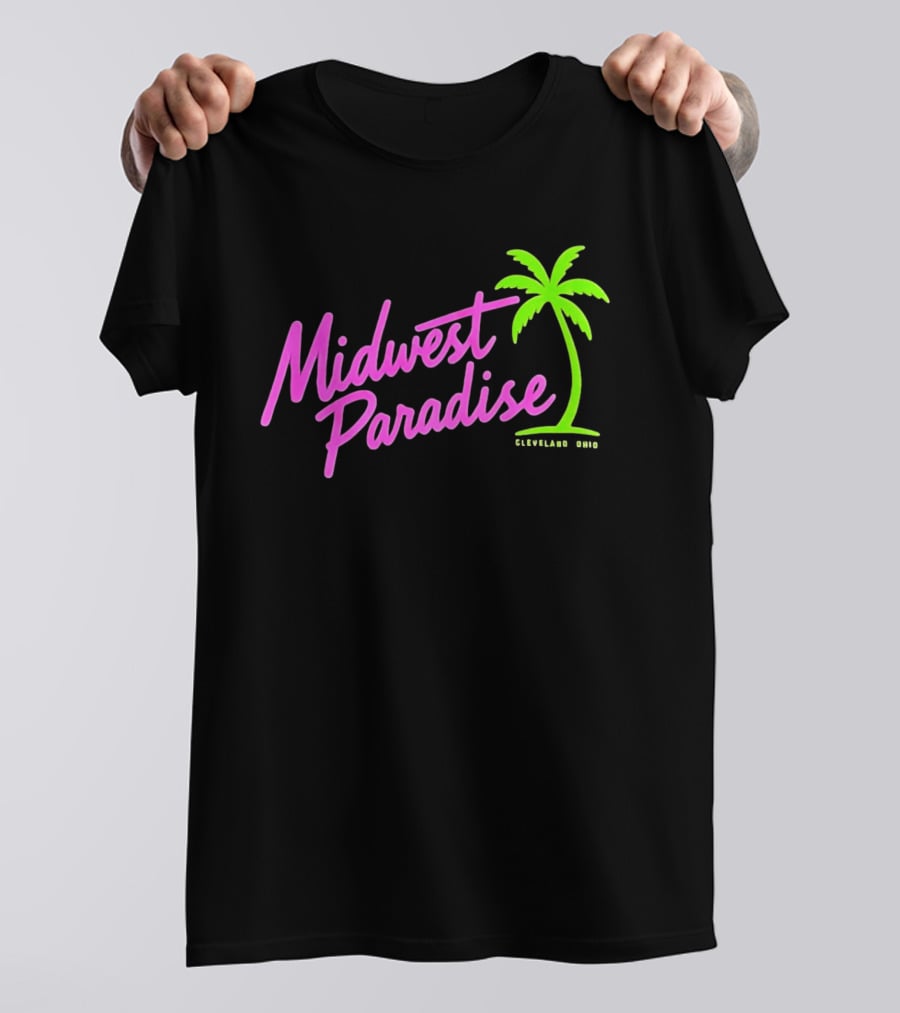 Midwest Paradise Cleveland Ohio Palm Tree T-Shirt
