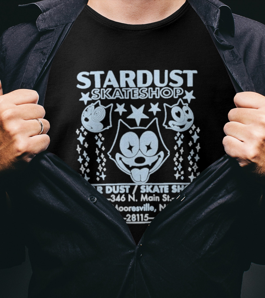 Stardust Skateshop Felix 346 N Main St Mooresville NC 28115 T-Shirt