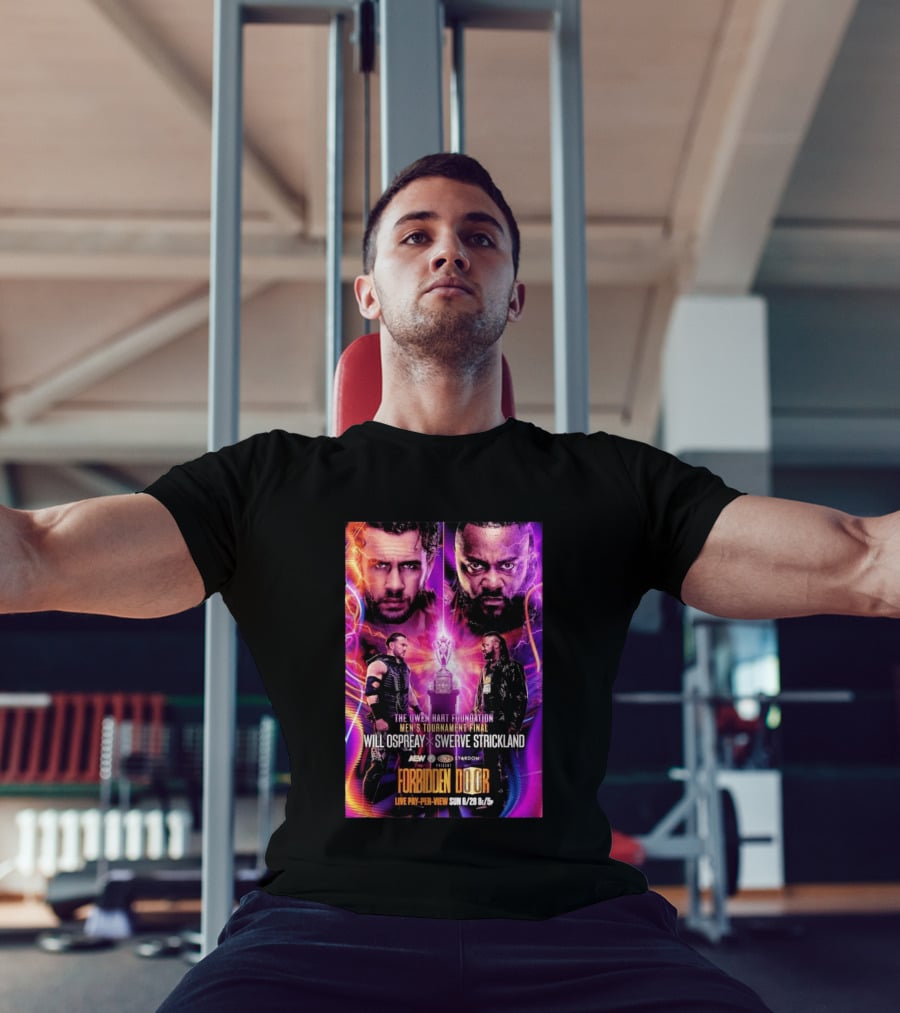 The Owen Hart Foundation Men's Tournament Final Will Ospreay Vs Swerve Strickland AEW Stardom Forbidden Door 2026 Live Pay Per View T-Shirt
