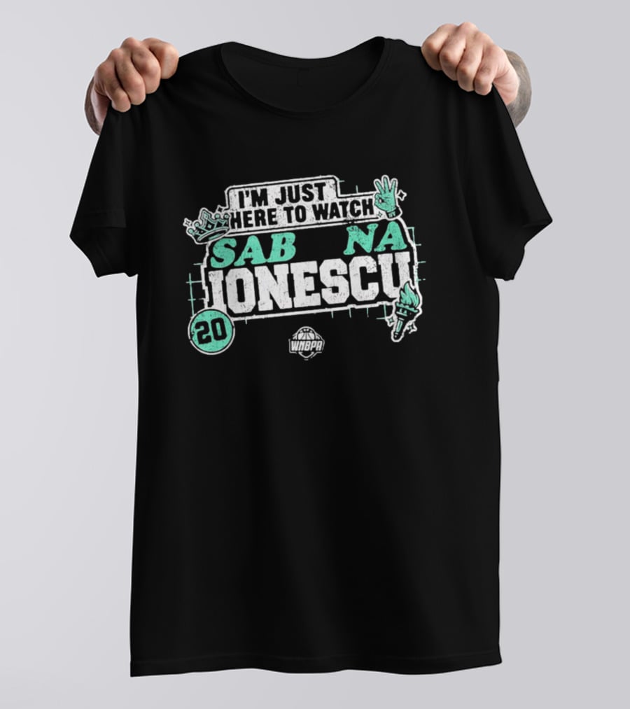 I'm Just Here To Sabrina Ionescu WNBPA No 20 T-Shirt