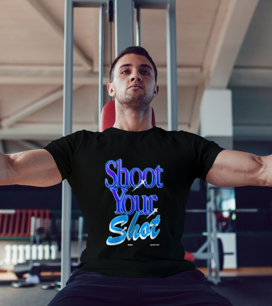 Shoot Your Shot Motivational Phrase T-Shirt