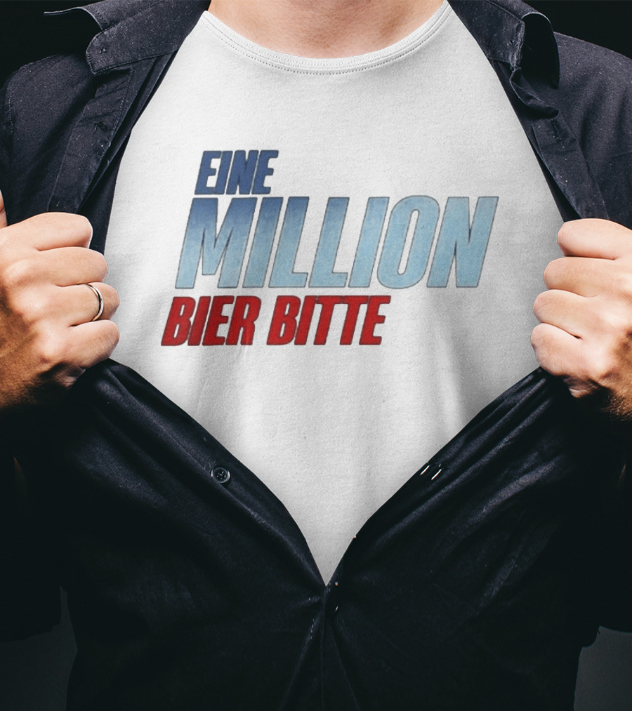 Eine Million Bier Bitte Versager Clothing T-Shirt