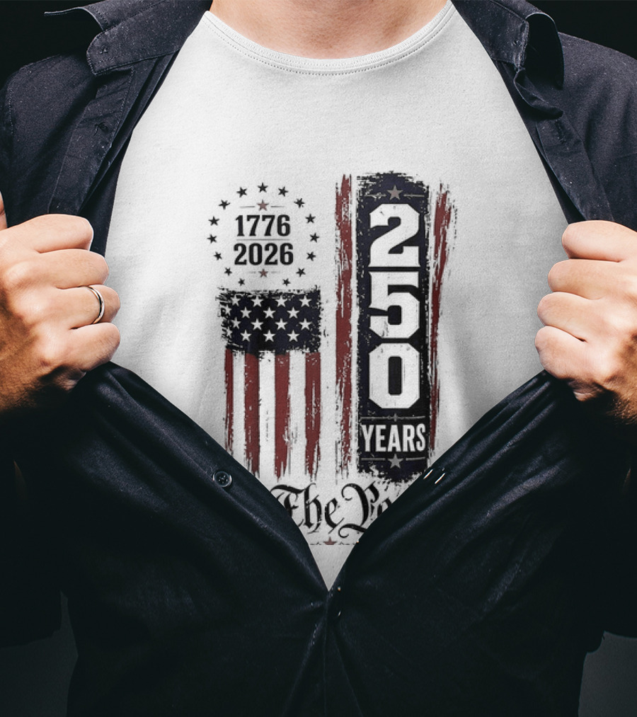 We The People 1776 2026 250 Years 4th Of July Anniversary T-Shirt