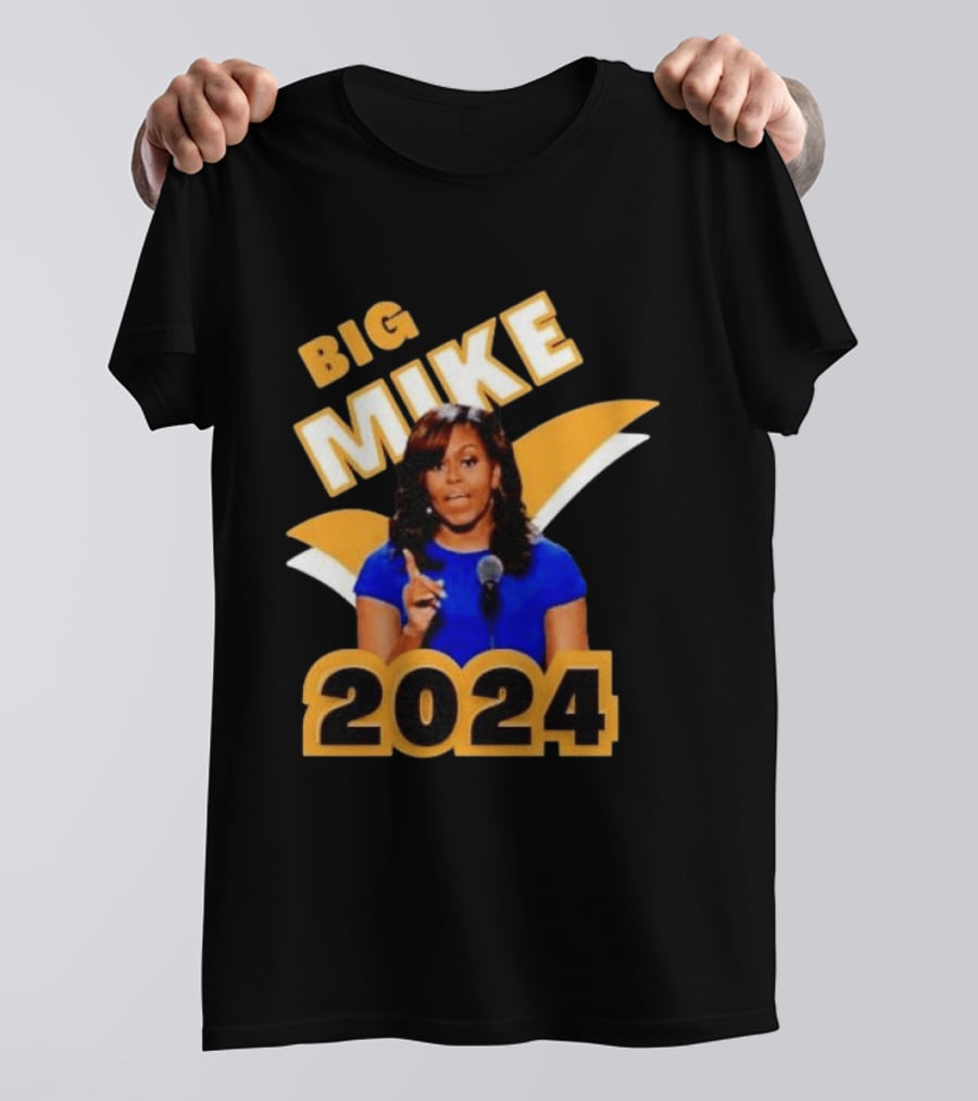 Big Mike 2024 Campaign Meme T-Shirt