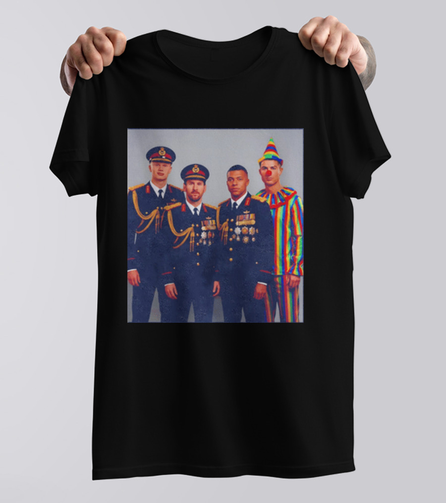 Mbappe Messy Ronaldo Haaland In Uniforms And Clown Outfit T-Shirt