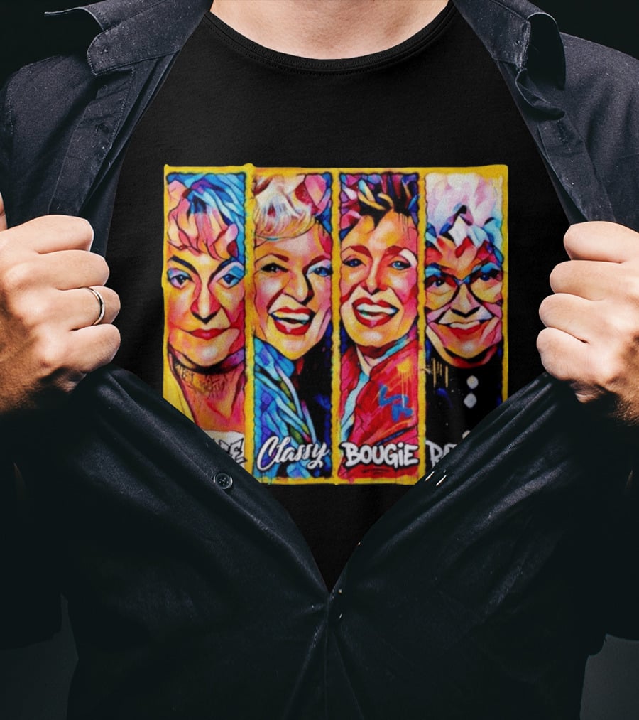 The Golden Girls Savage Classy Bougie Ratchet Collage Vintage Pop T-Shirt