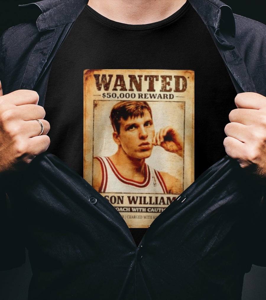 Wanted 50000 Reward Jason Williams Approach With Caution Basketball Player Killer T-Shirt