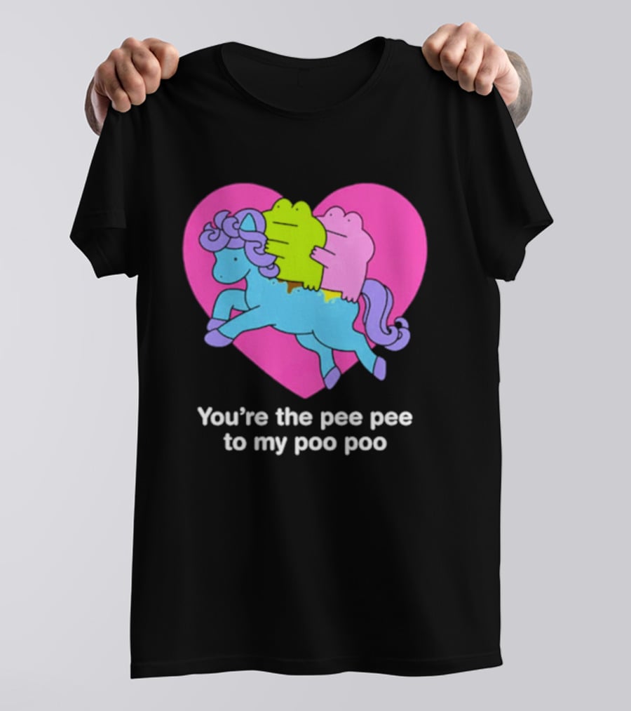 You're The Pee Pee To My Poo Poo Heart Horse T-Shirt