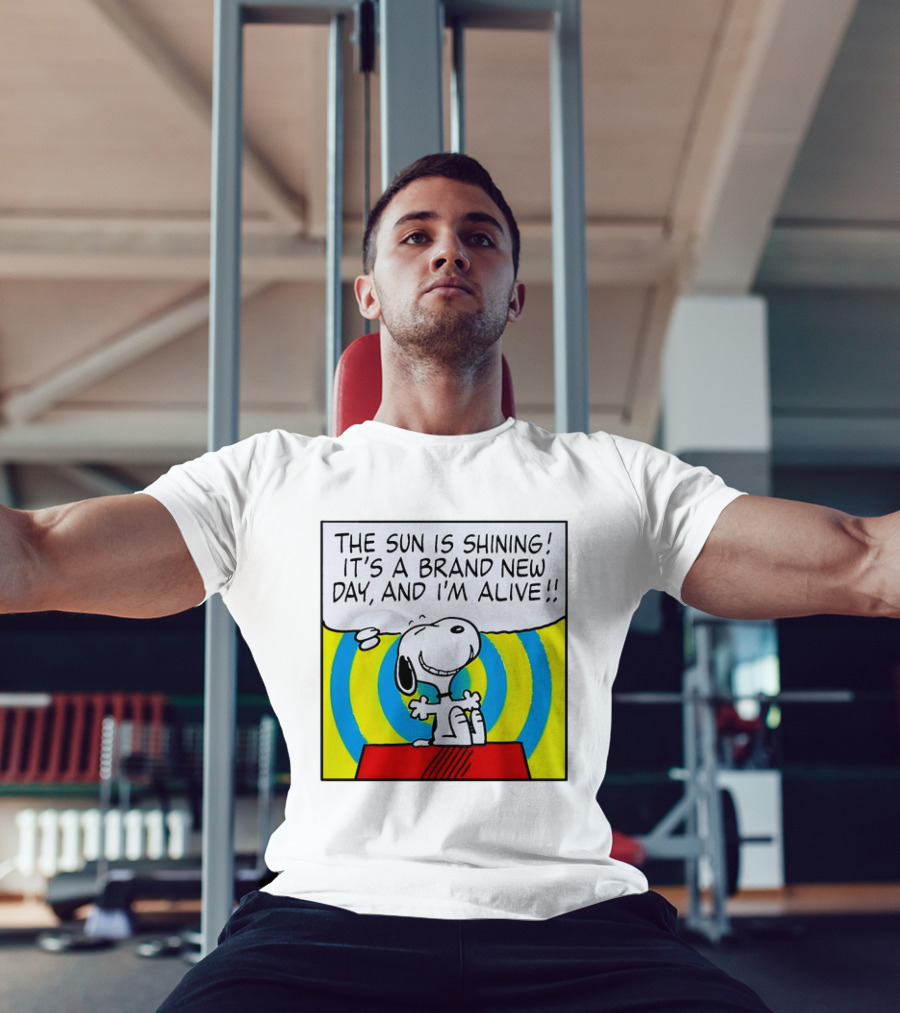 Snoopy The Sun Is Shining It's A Brand New Day And I'm Alive T-Shirt