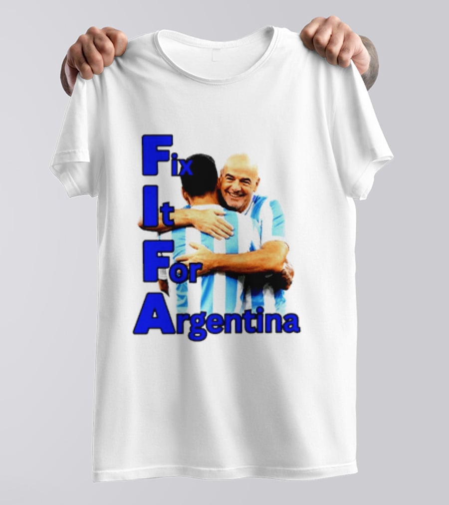 Fix It For Argentina FIFA Hug T-Shirt