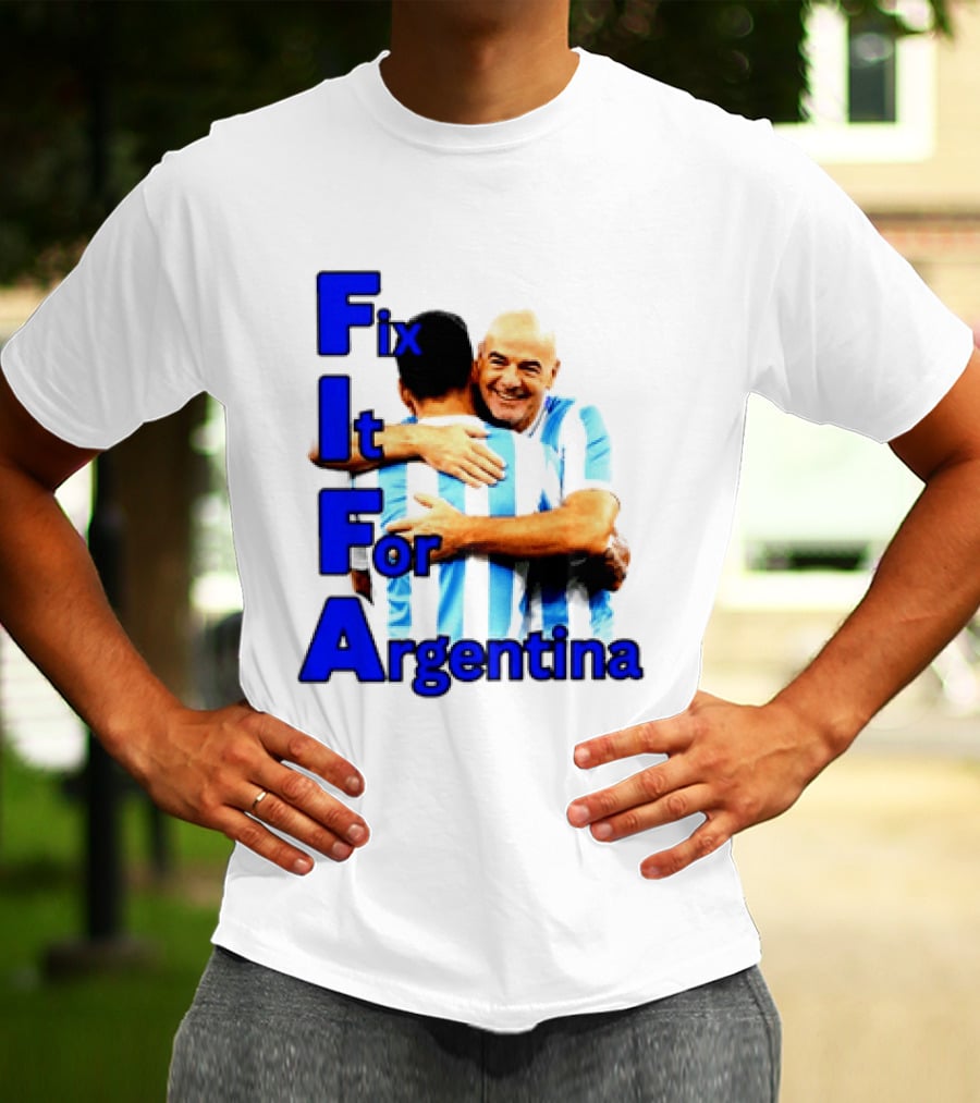 Fix It For Argentina FIFA Hug T-Shirt
