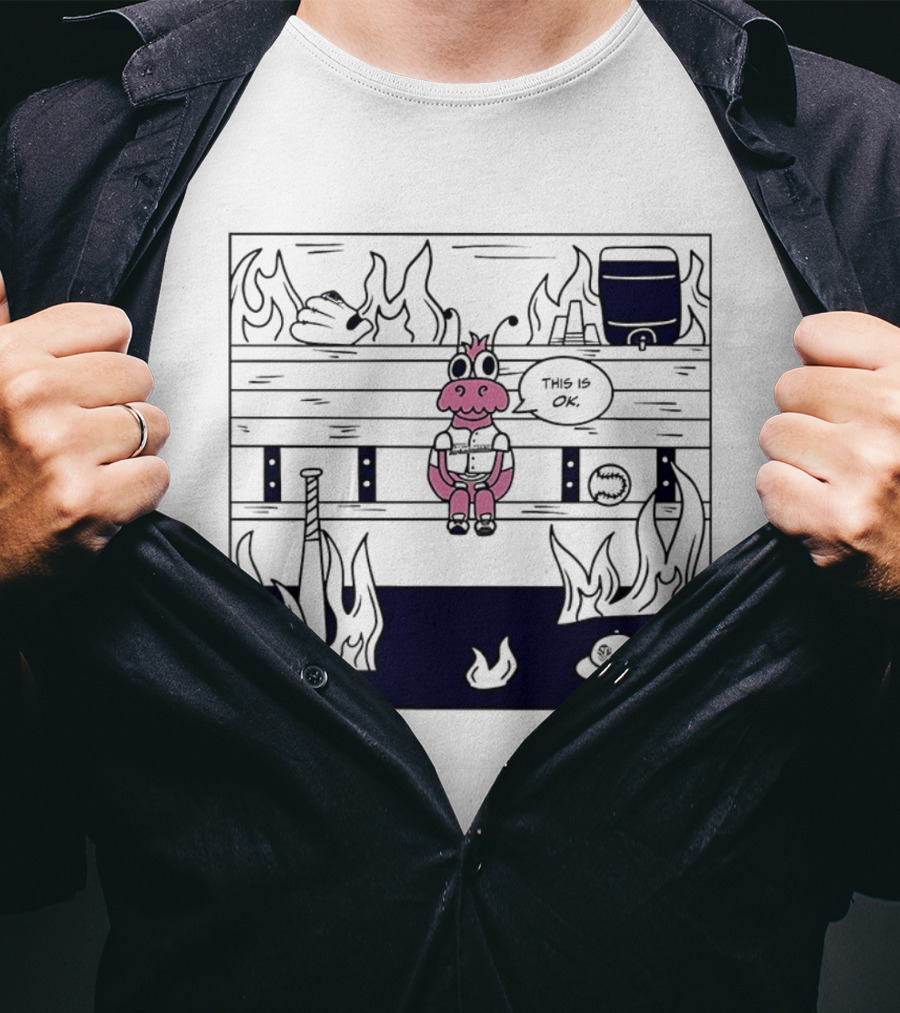 This Is OK Baseball Dugout Fire Scene With Pink Creature T-Shirt