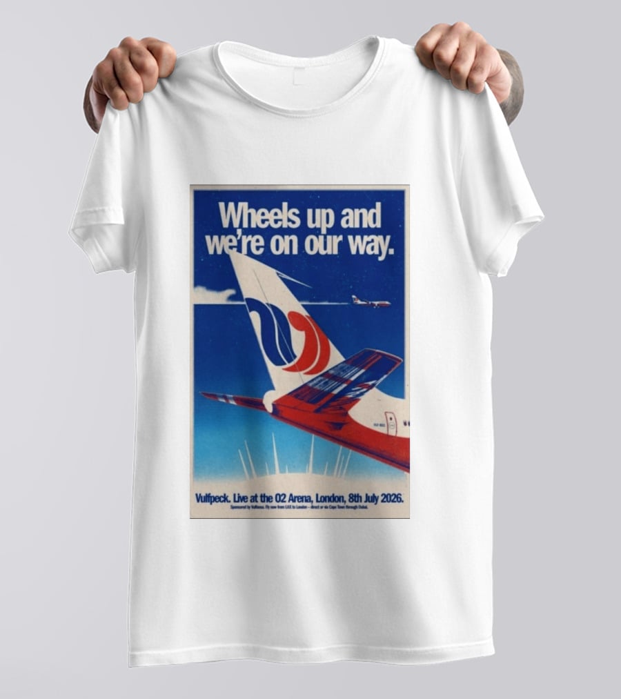 Wheels Up And We're On Our Way Vulfpeck Live At The O2 Arena London 8th July 2026 T-Shirt