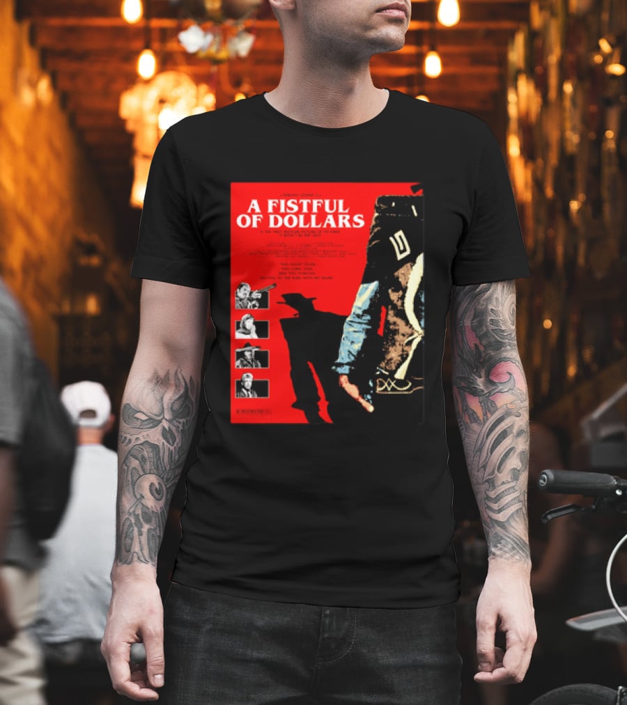 A Fistful Of Dollars Clint Eastwood Sergio Leone Movie Restricted 18 Certificate T-Shirt