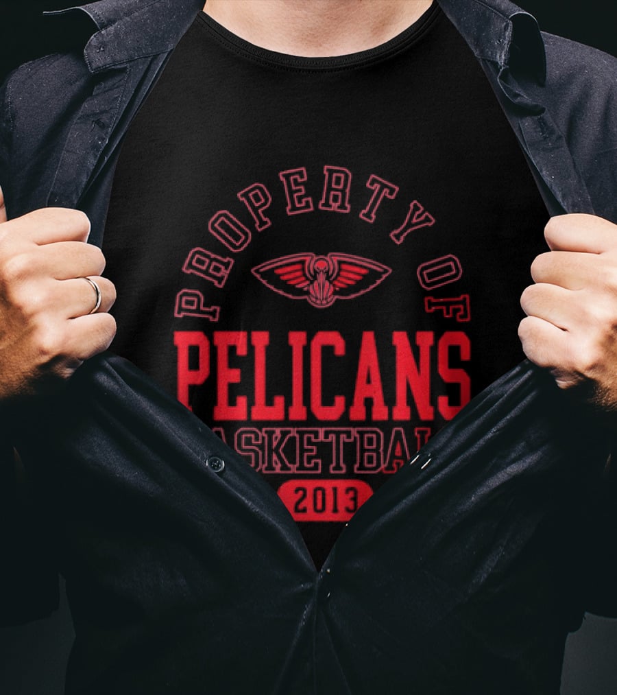 Property Of New Orleans Pelicans Basketball 2013 T-Shirt