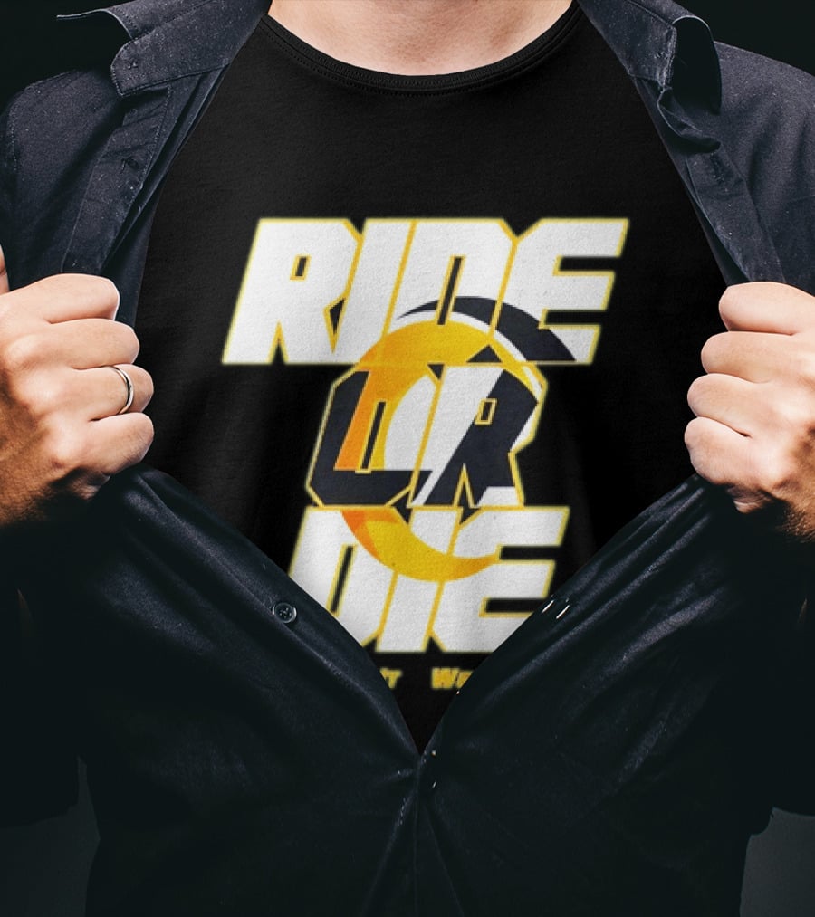 You Talk It We Live It Ride Or Die T-Shirt