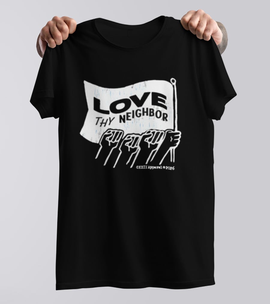 Love Thy Neighbor Carry The Banner Together Unity Flag Hands T-Shirt