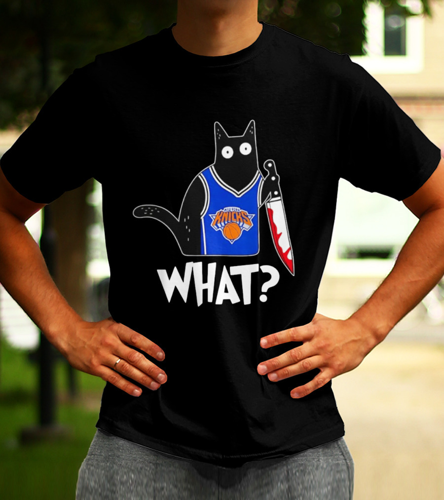 New York Knicks Cat Holding Knife Halloween WHAT T-Shirt