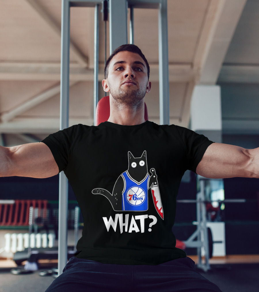 Philadelphia 76ers Cat Holding Knife WHAT Halloween T-Shirt