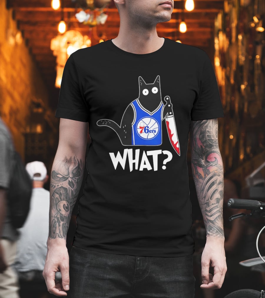 Philadelphia 76ers Cat Holding Knife WHAT Halloween T-Shirt