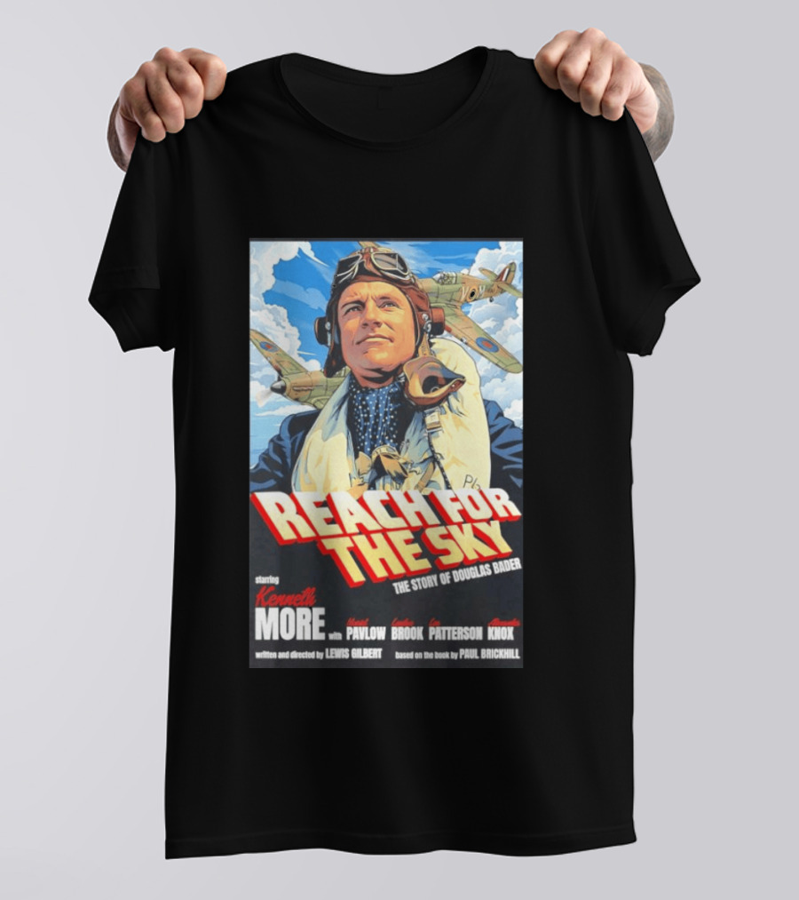 Reach For The Sky Kenneth More Muriel Pavlow Douglas Bader Story T-Shirt