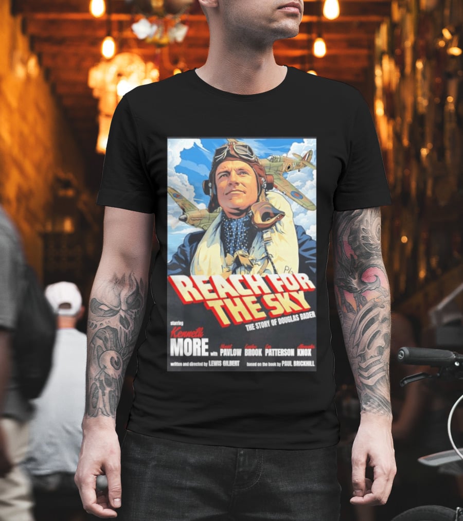 Reach For The Sky Kenneth More Muriel Pavlow Douglas Bader Story T-Shirt