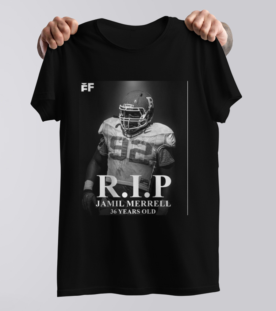 RIP Jamil Merrell 36 Years Old 92 Football Sports T-Shirt