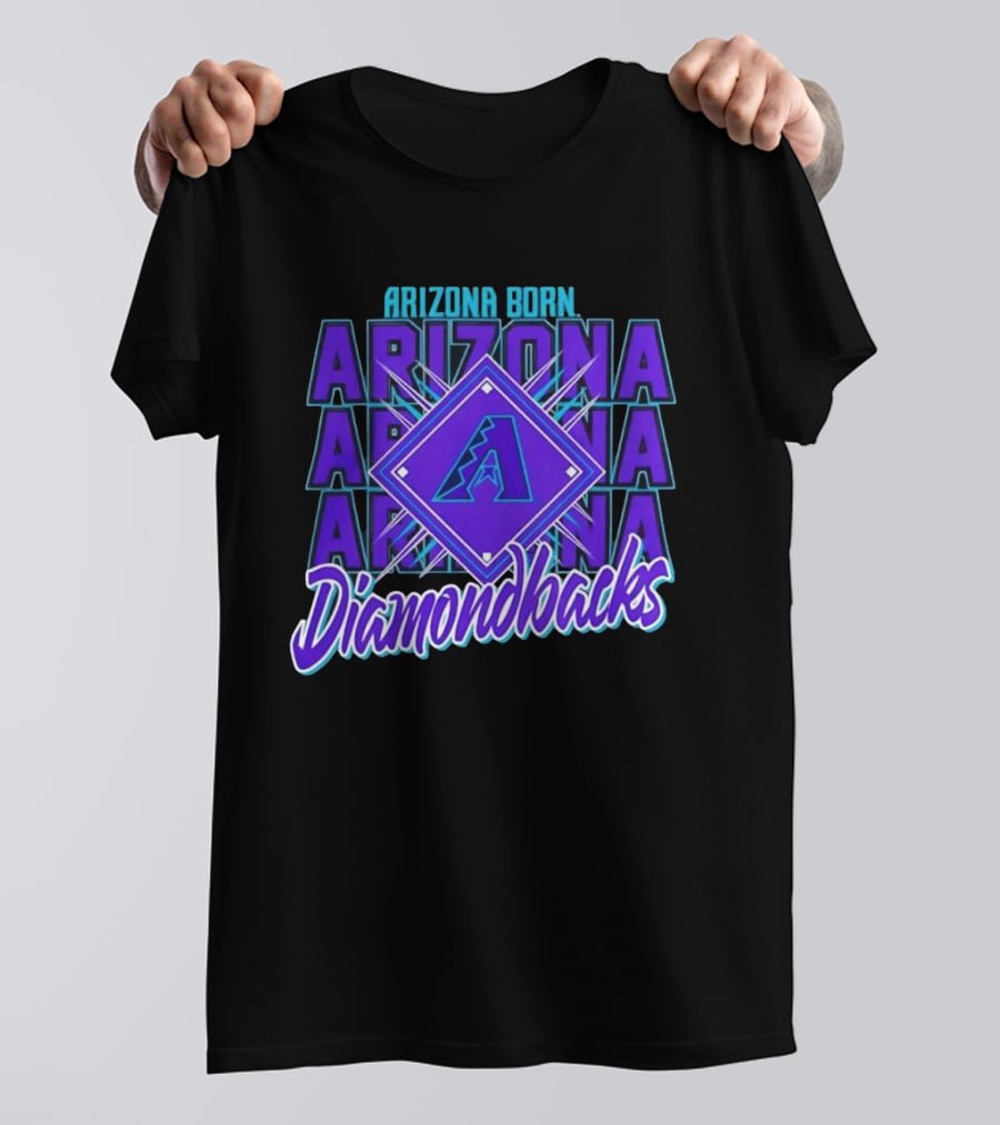 Arizona Born Arizona Diamondbacks MLB Fan Gear T-Shirt
