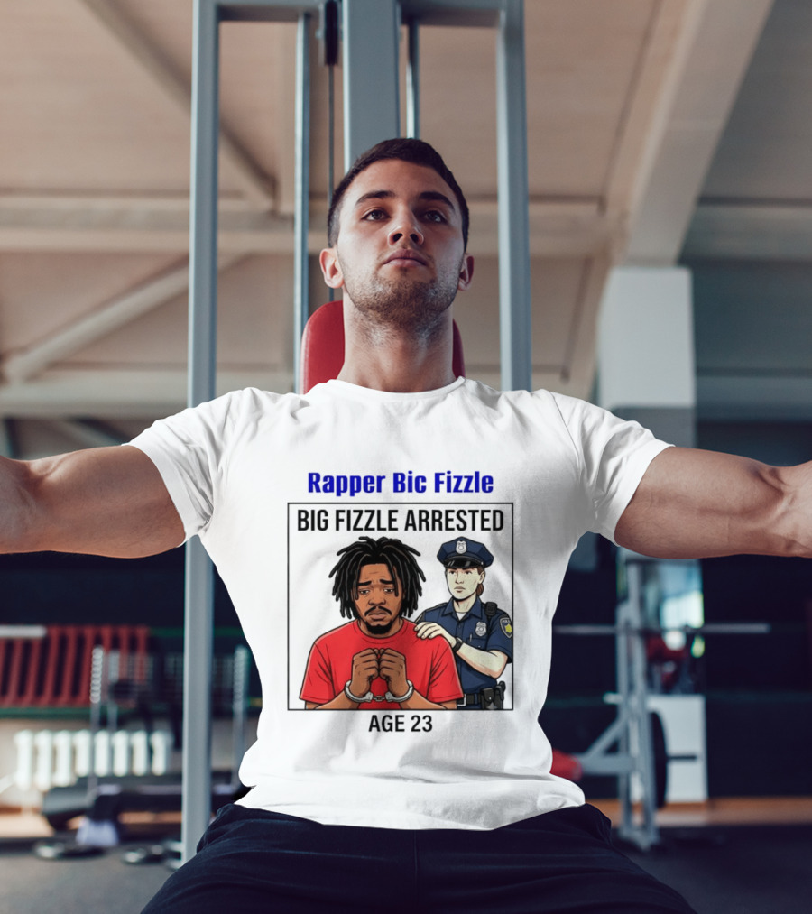 Rapper Bic Fizzle Big Fizzle Arrested Age 23 T-Shirt