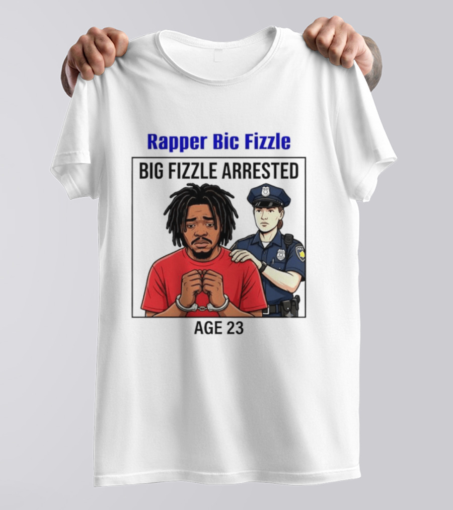 Rapper Bic Fizzle Big Fizzle Arrested Age 23 T-Shirt