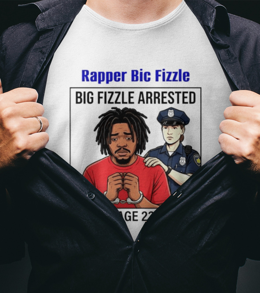 Rapper Bic Fizzle Big Fizzle Arrested Age 23 T-Shirt
