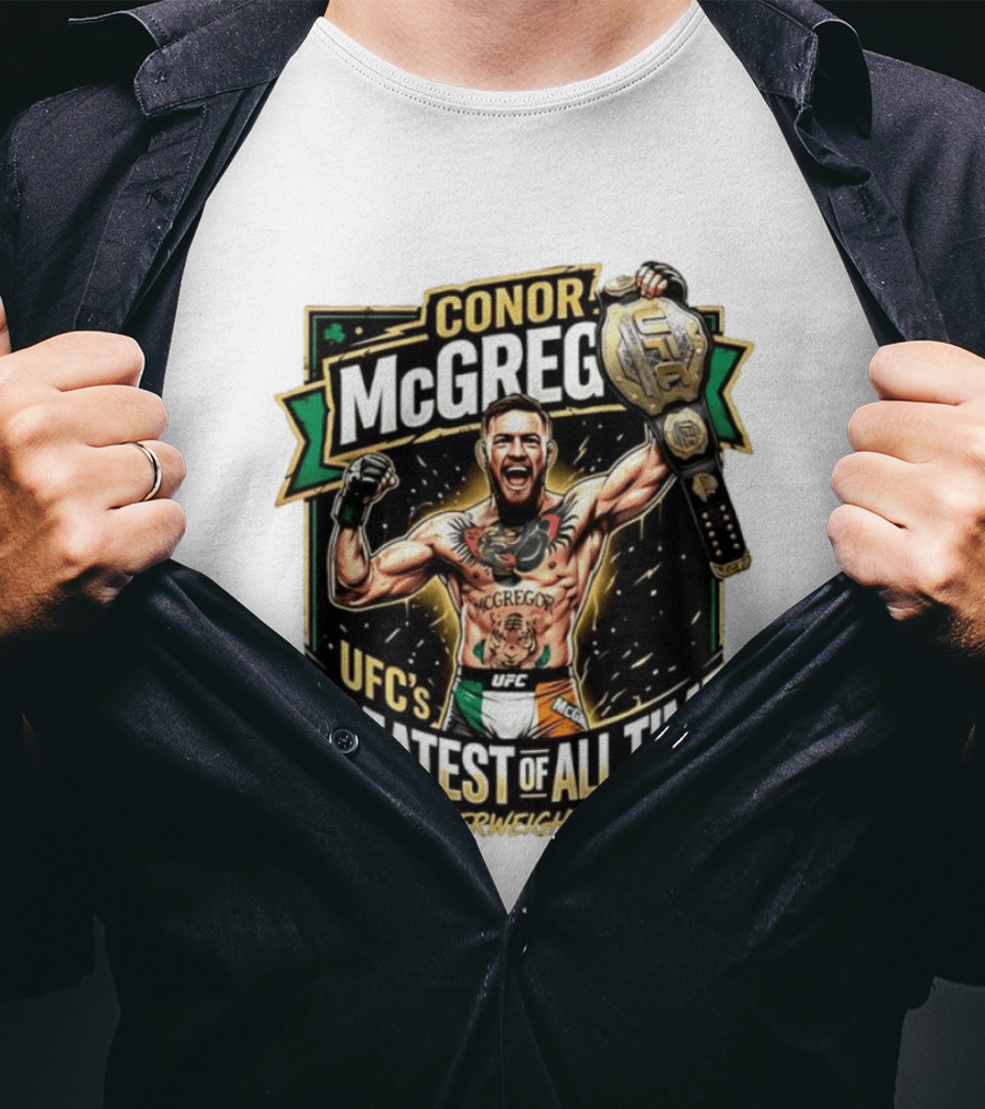 Conor McGregor UFC Greatest Of All Time Featherweight King Champion T-Shirt