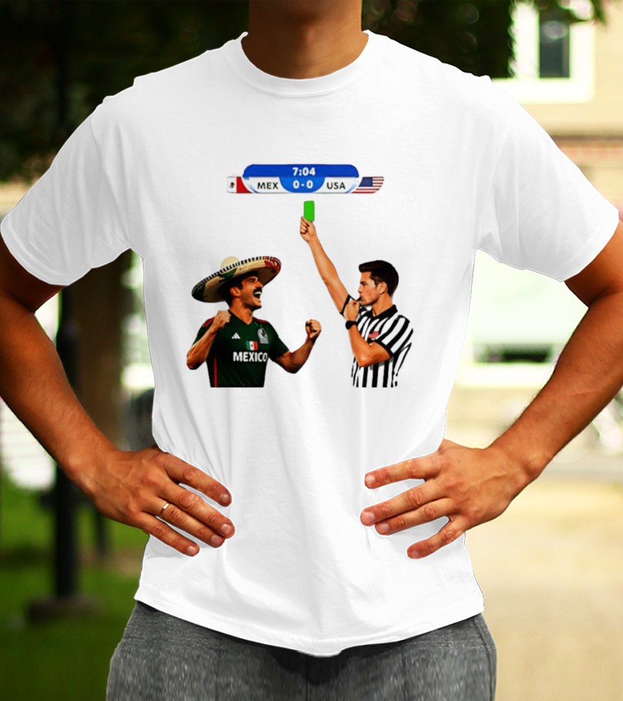 Mexico Vs USA Soccer Match 7:04 Scoreboard Referee Green Card T-Shirt