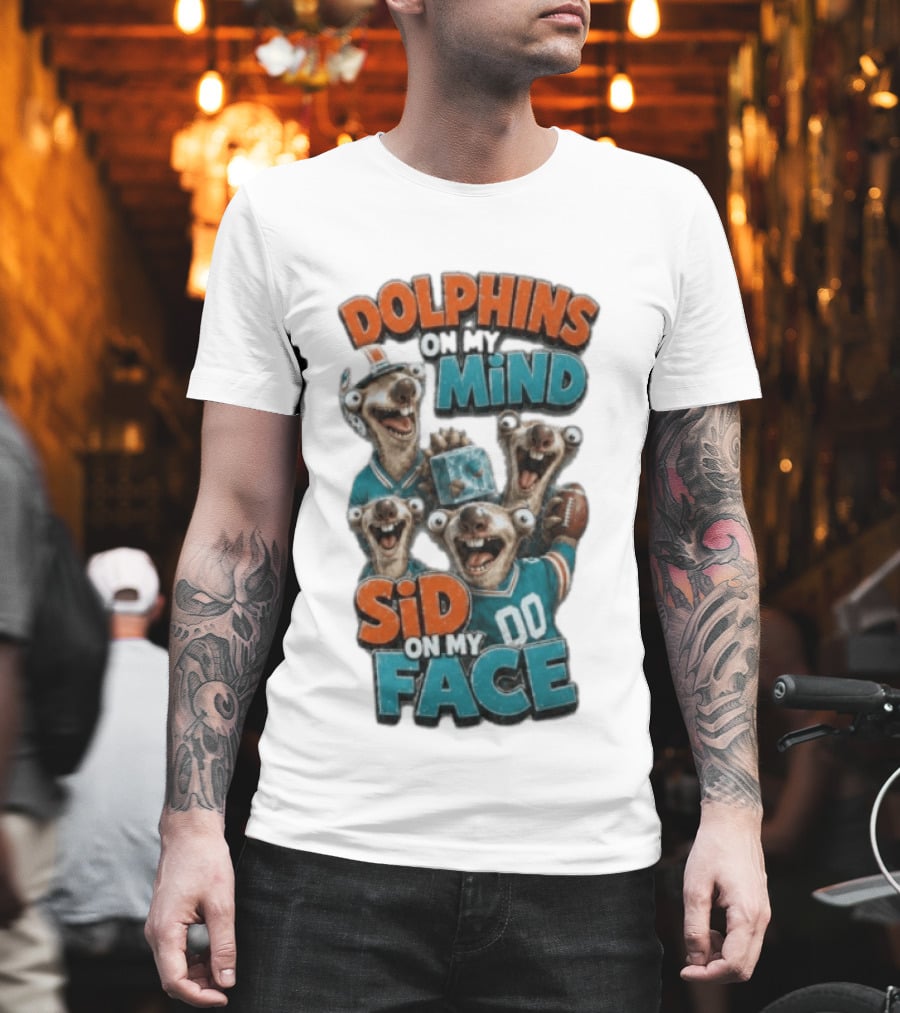 Dolphins On My Mind Sid On My Face Miami 00 Football T-Shirt