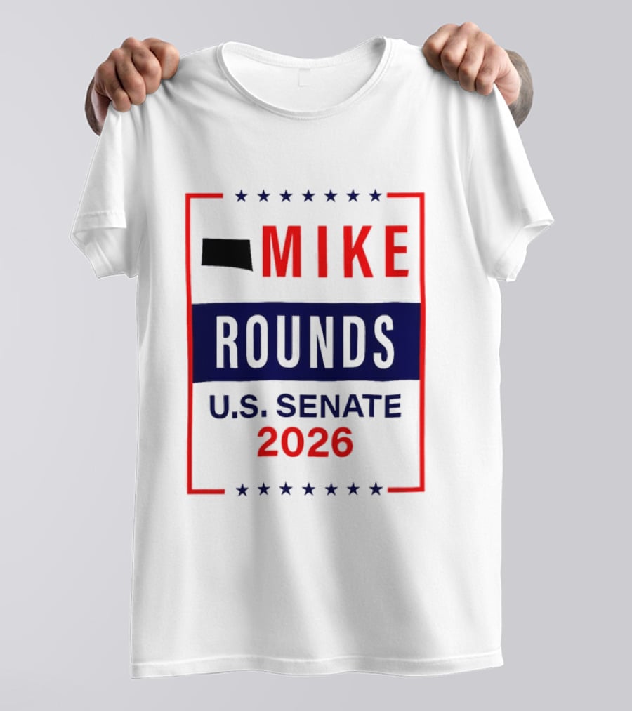 Mike Rounds U.s. Senate 2026 Campaign South Dakota T-Shirt