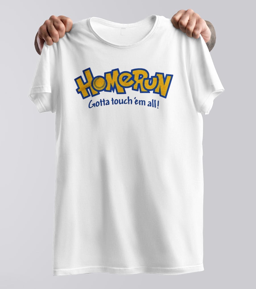 Home Run Gotta Touch 'Em All Baseball Pokéball T-Shirt